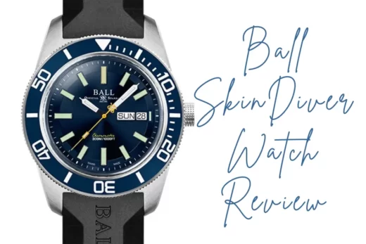 Ball Skindiver Watche Review